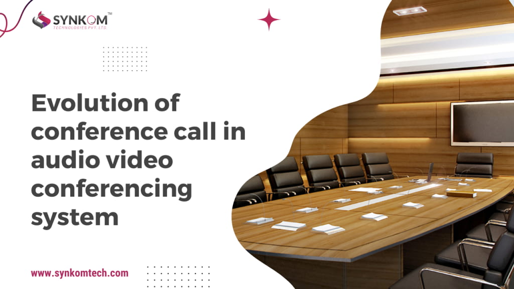 Evolution of conference call in audio video conferencing system